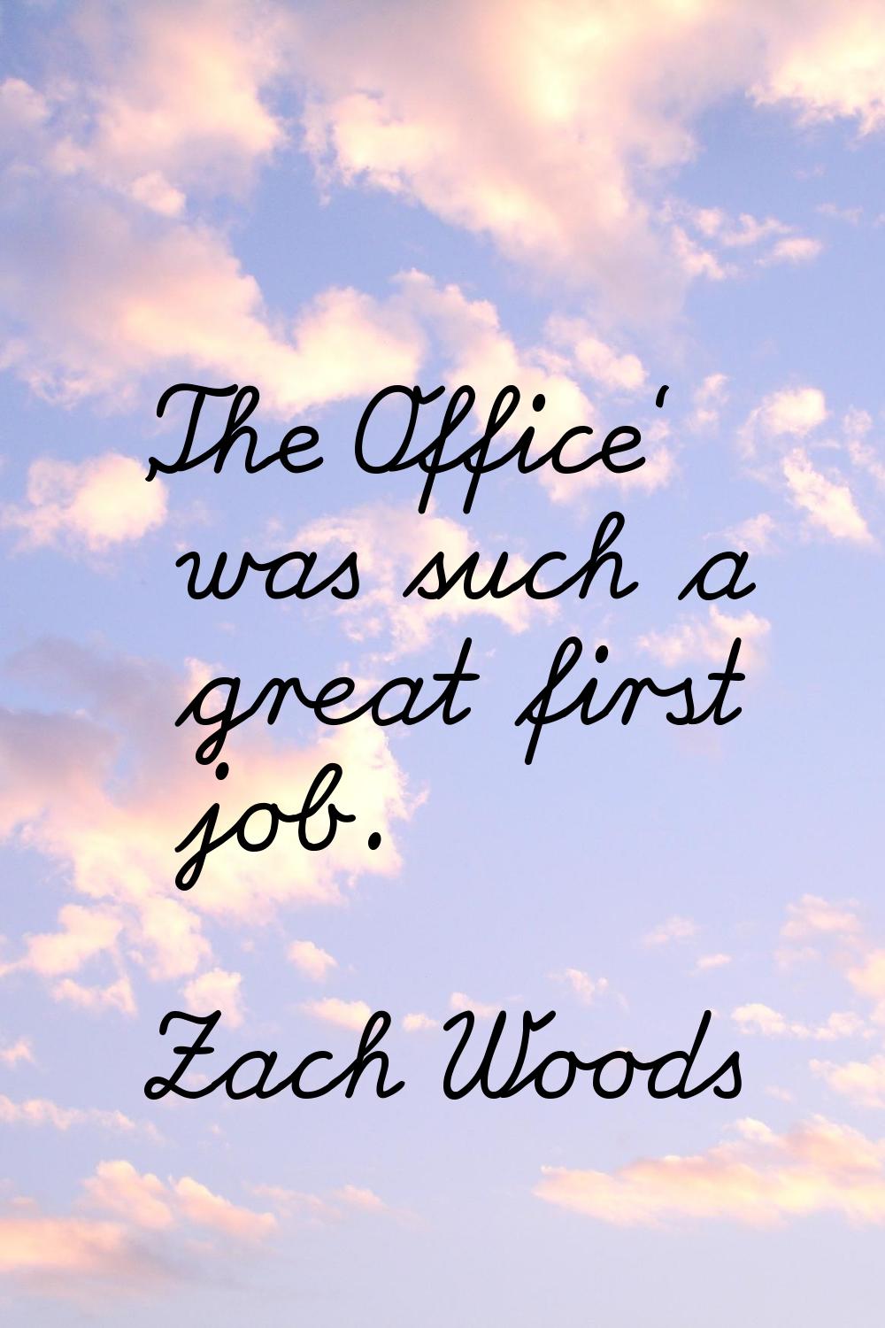 'The Office' was such a great first job.