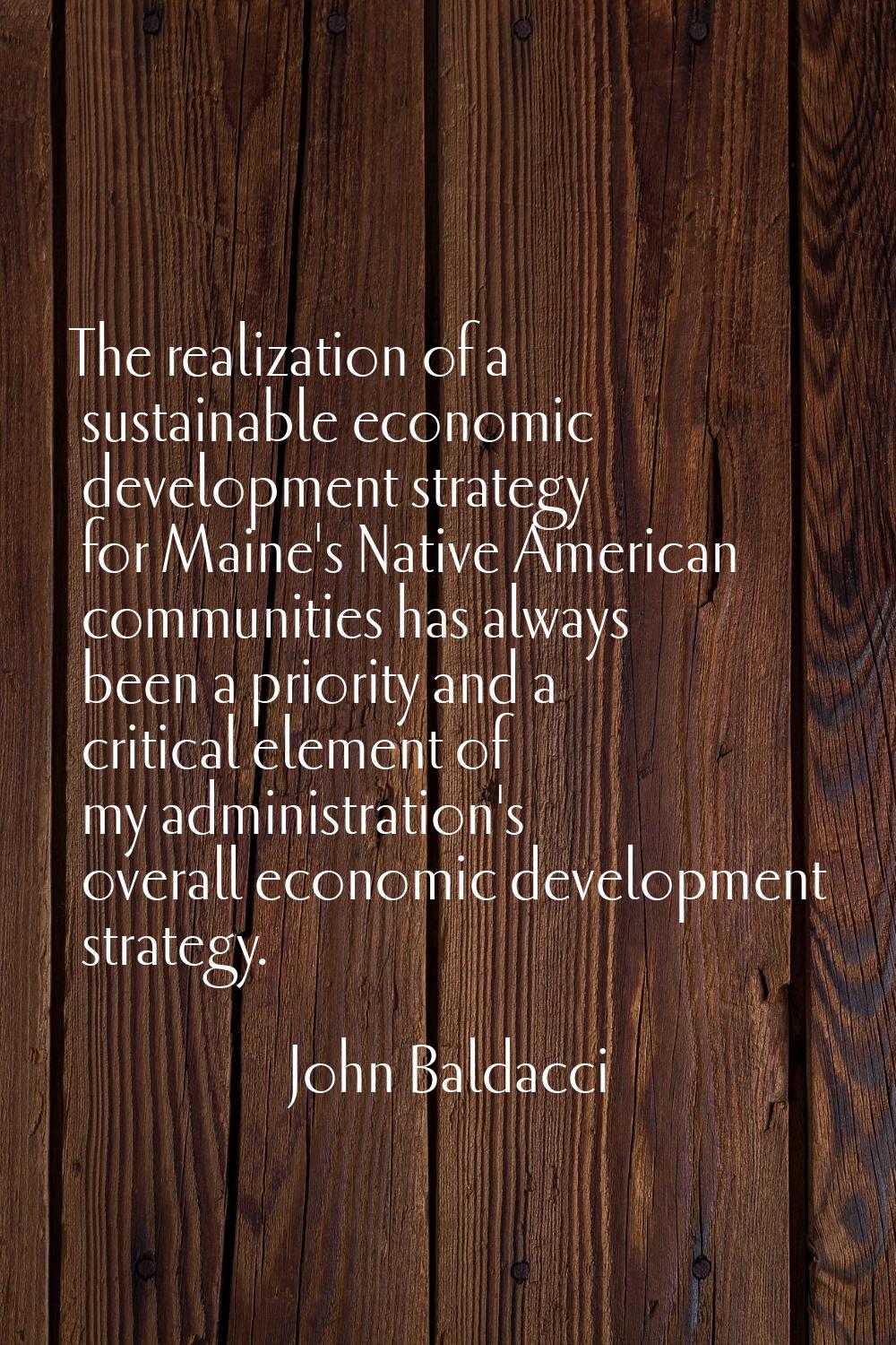 The realization of a sustainable economic development strategy for Maine's Native American communit