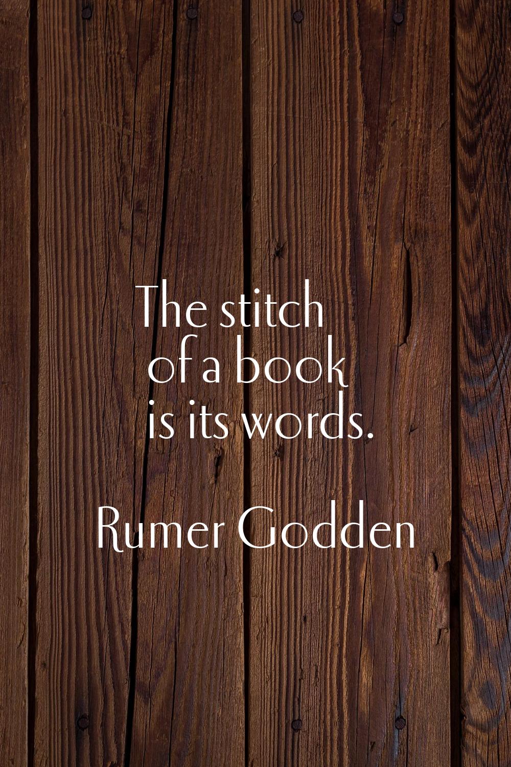 The stitch of a book is its words.