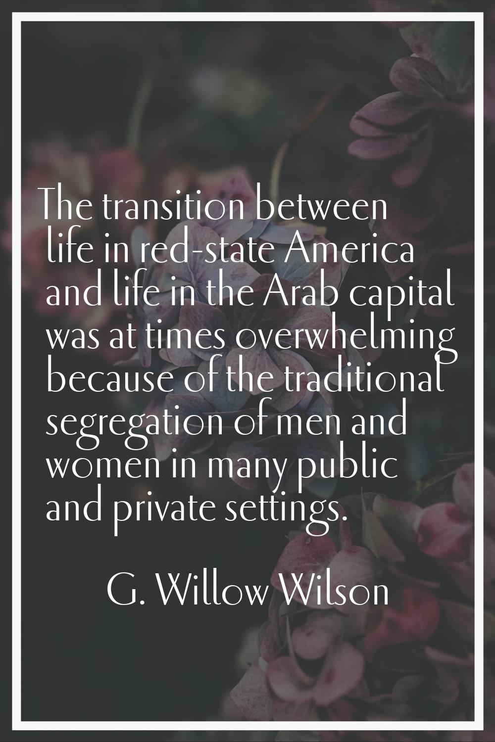 The transition between life in red-state America and life in the Arab capital was at times overwhel