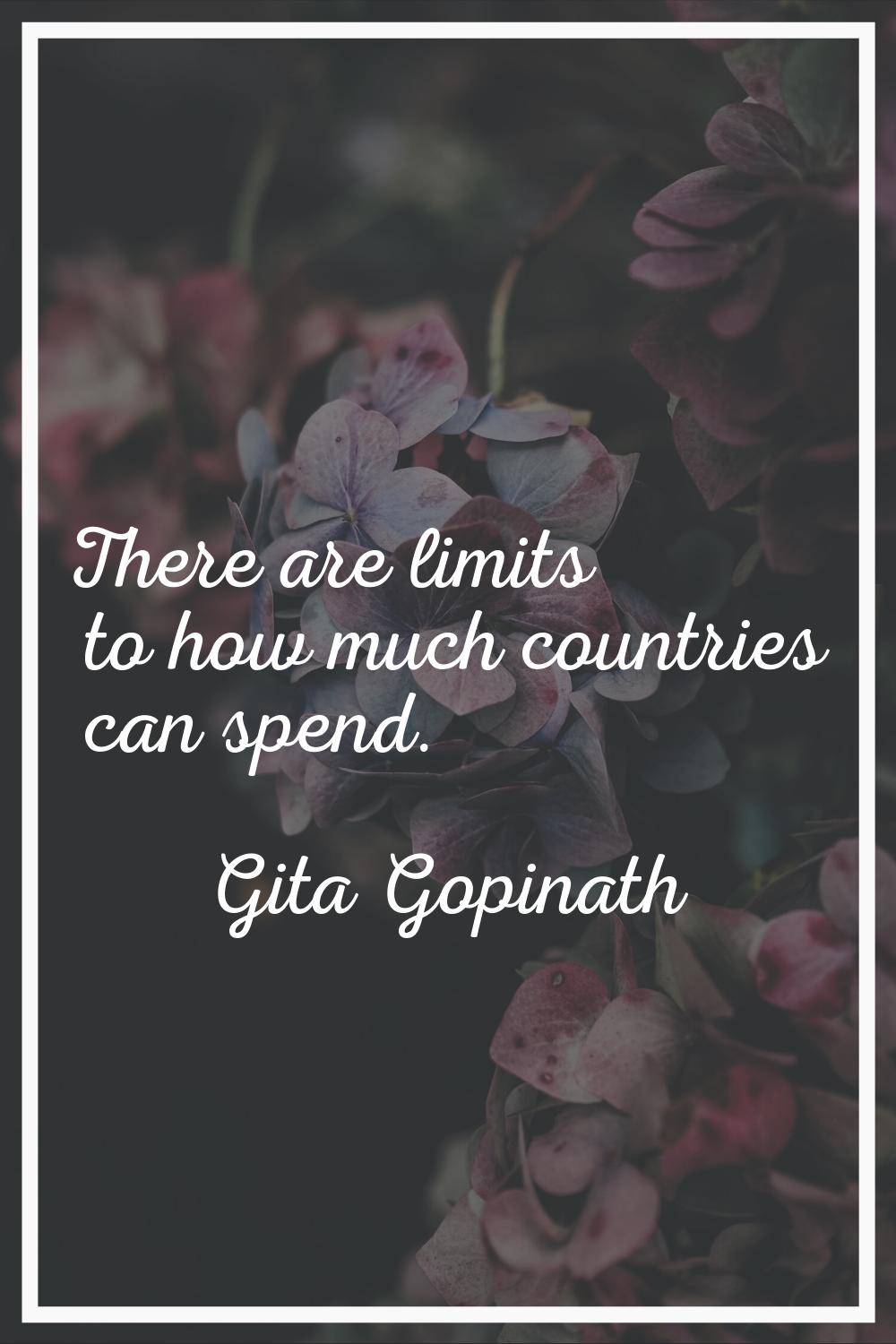 There are limits to how much countries can spend.