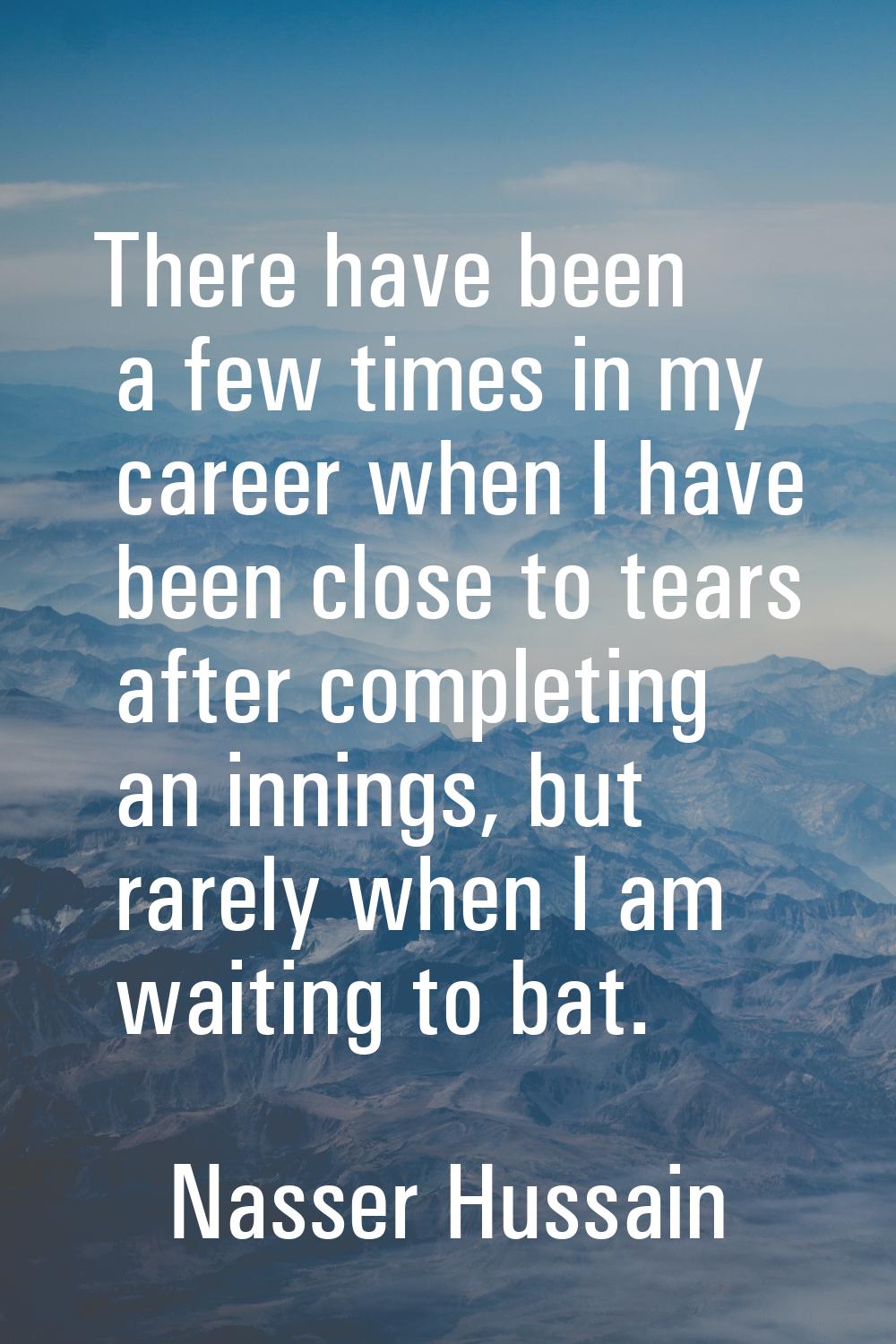 There have been a few times in my career when I have been close to tears after completing an inning