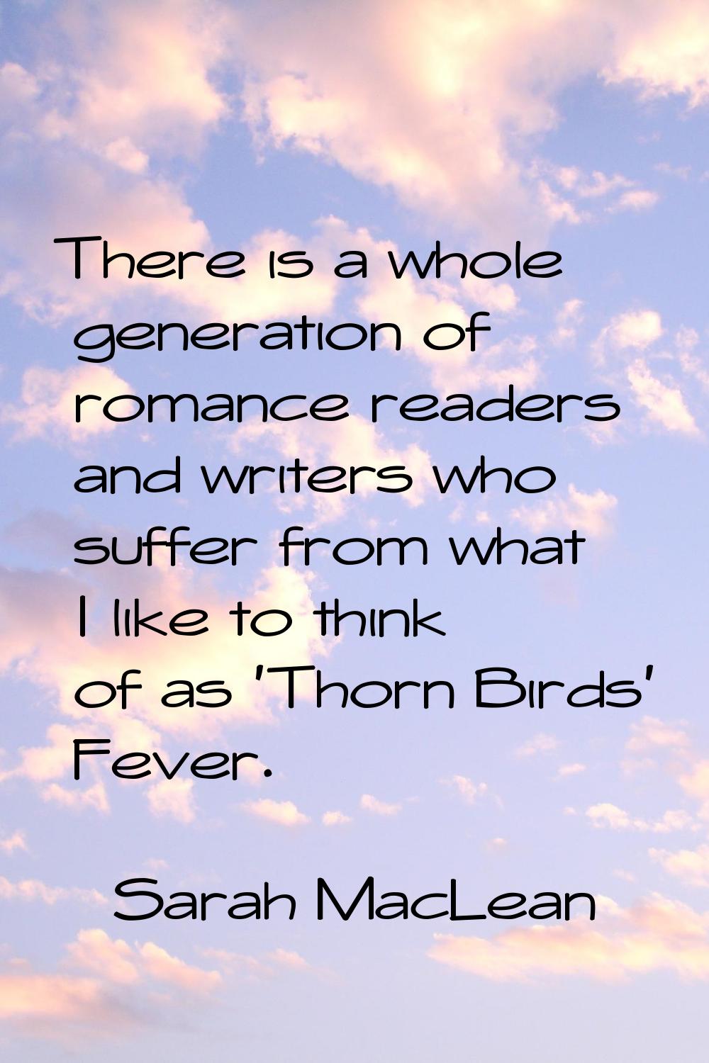 There is a whole generation of romance readers and writers who suffer from what I like to think of 