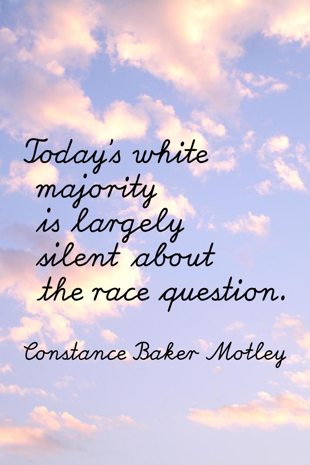 Today's white majority is largely silent about the race question.