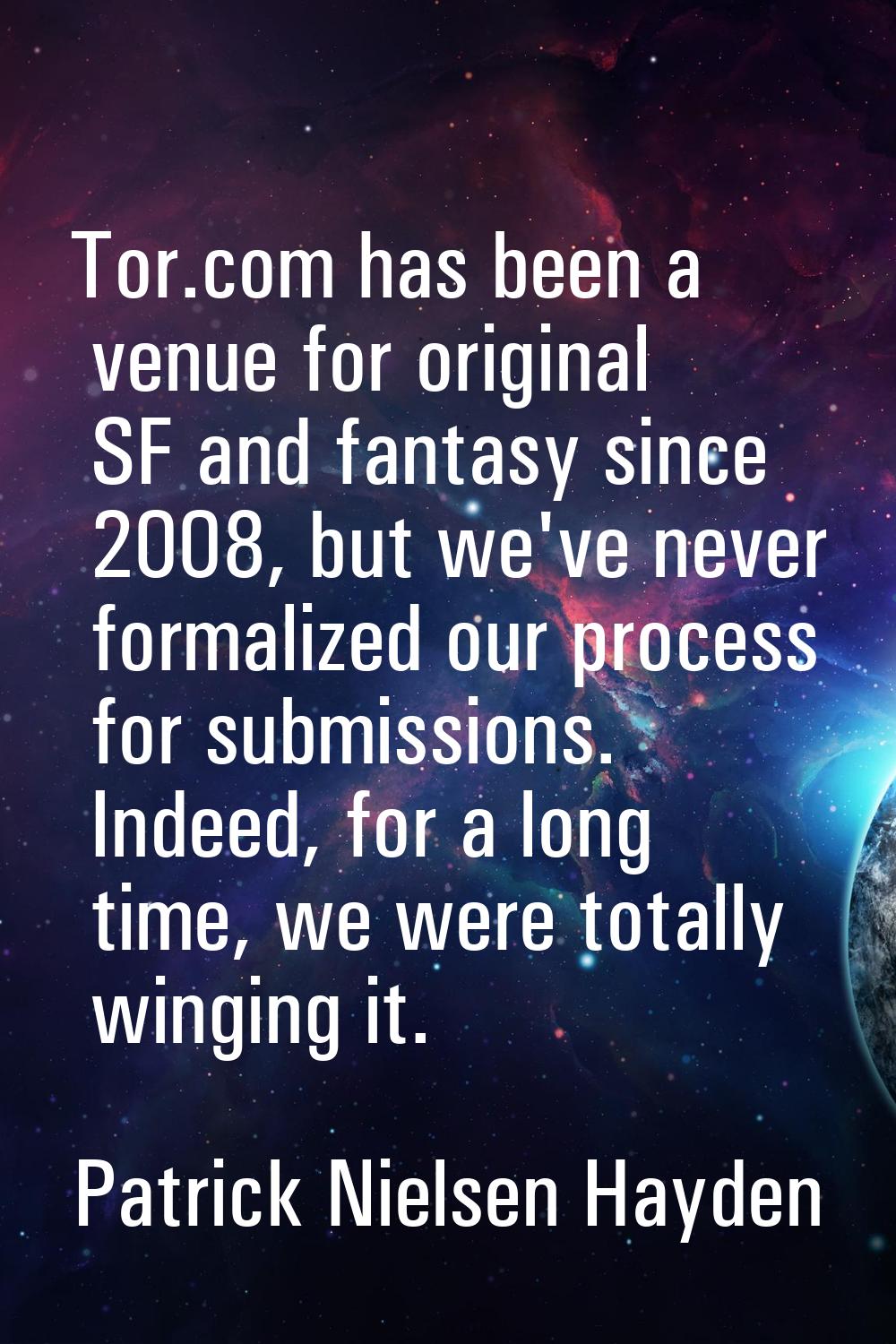 Tor.com has been a venue for original SF and fantasy since 2008, but we've never formalized our pro