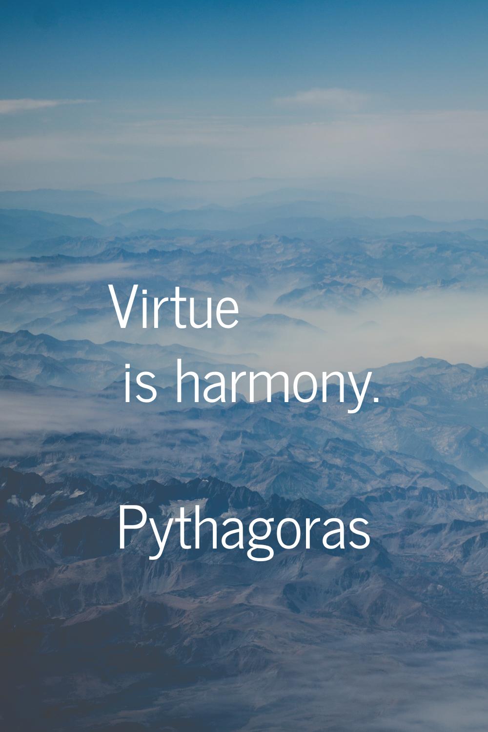 Virtue is harmony.