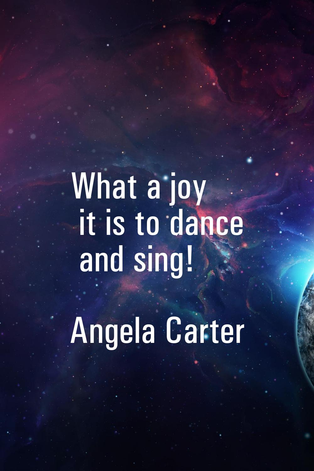 What a joy it is to dance and sing!